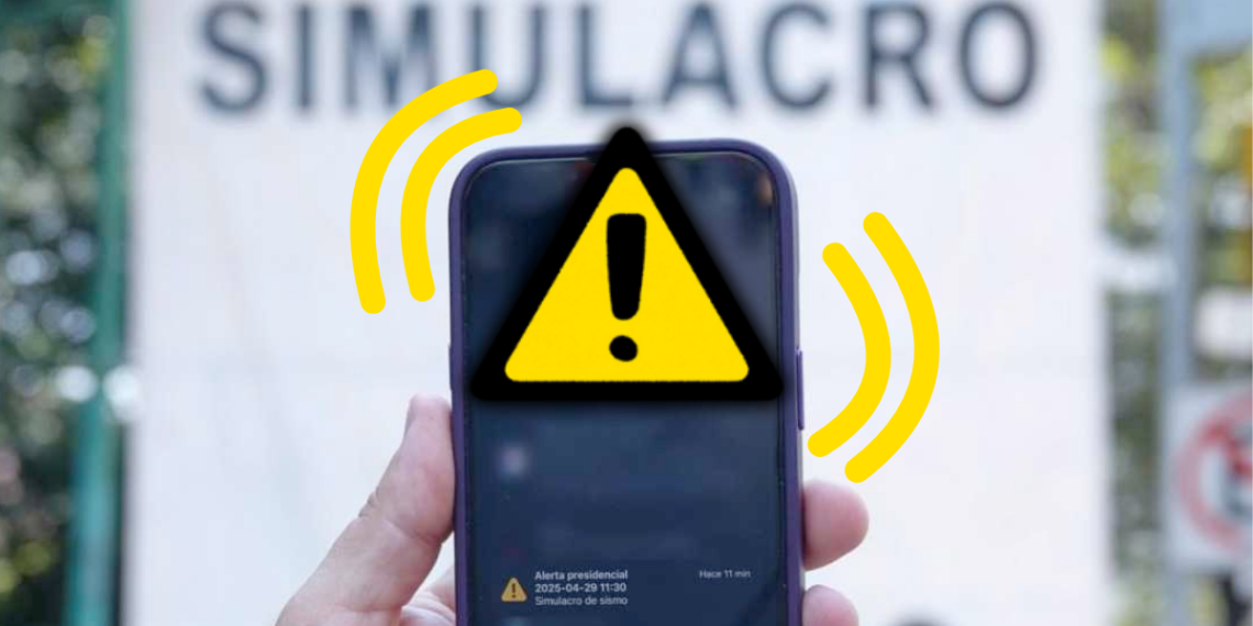 alerta sísmica celular, Simulacro Nacional, mensaje emergente, Protección Civil
